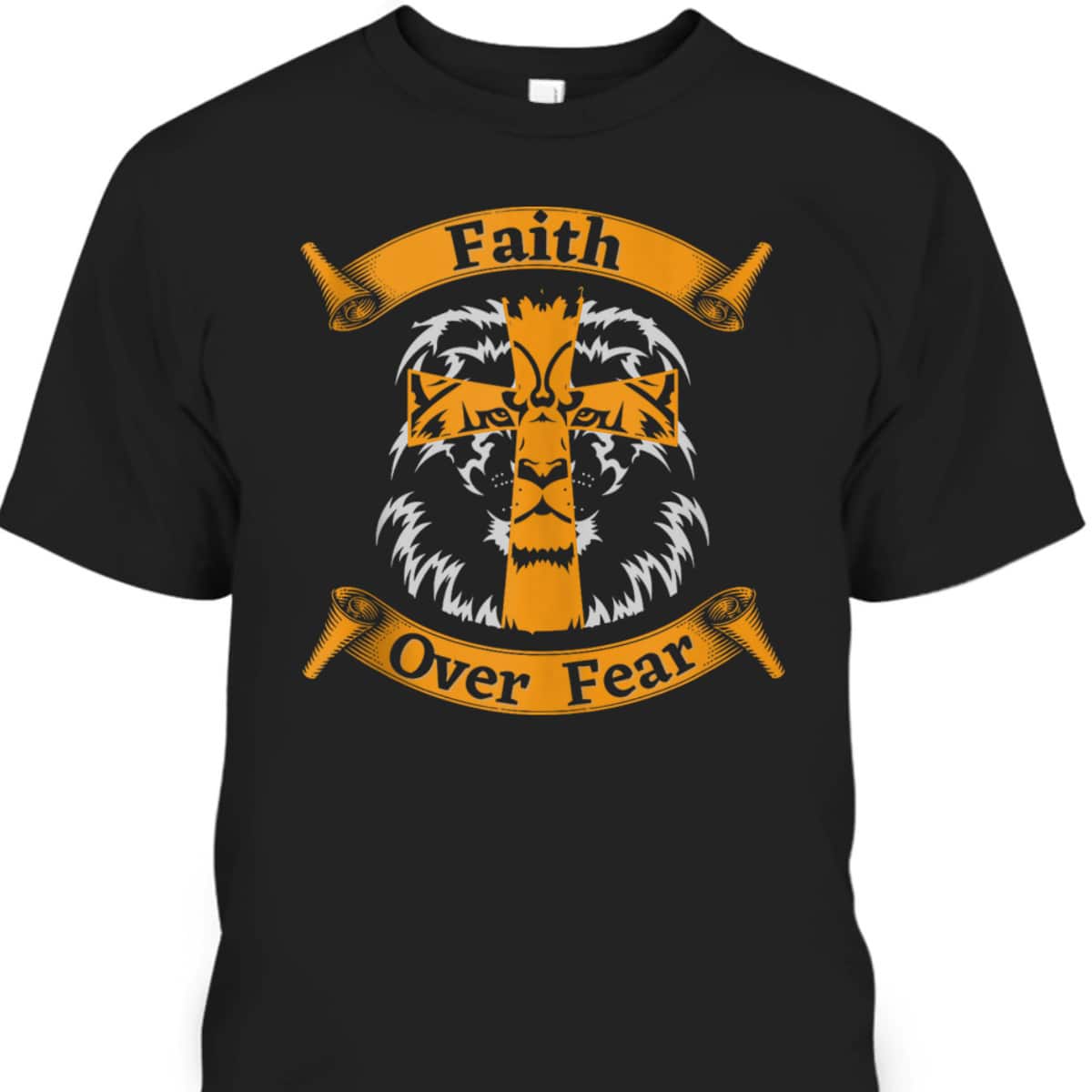 Faith Over Fear T-Shirt With Christian Cross And Lion Of Judah Faith Over Fear T-Shirt With Christian Cross And Lion Of Judah