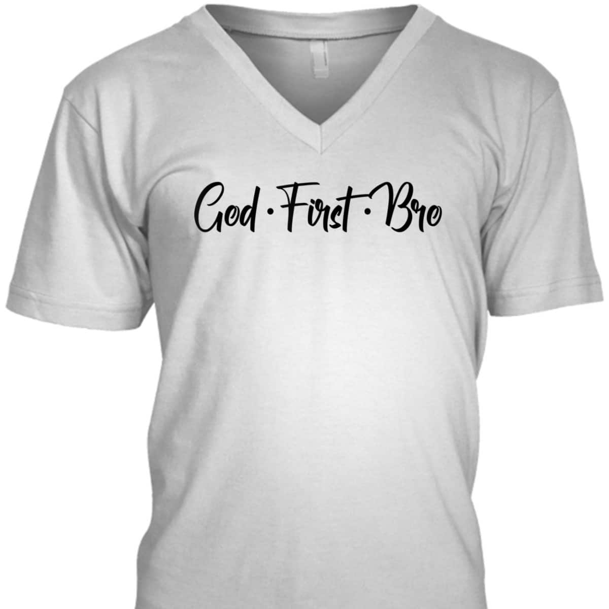 God First Bro Funny Christian Saying T-Shirt