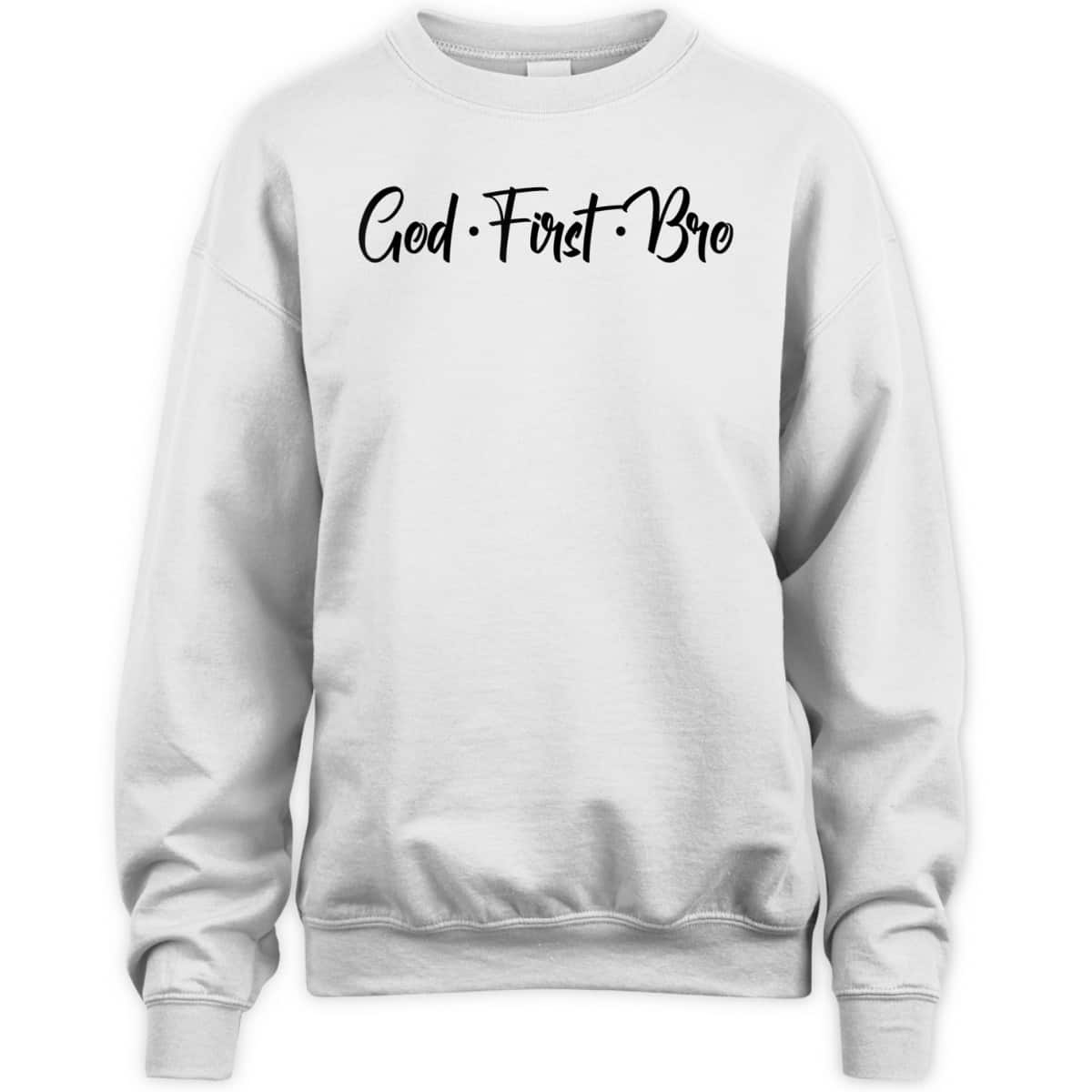 God First Bro Funny Christian Saying T-Shirt