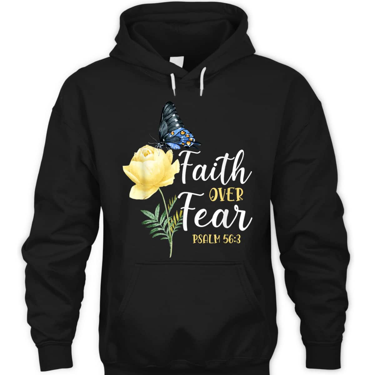 Christian Bible Verse Faith Over Fear T-Shirt Butterfly Rose Flower Psalm 563