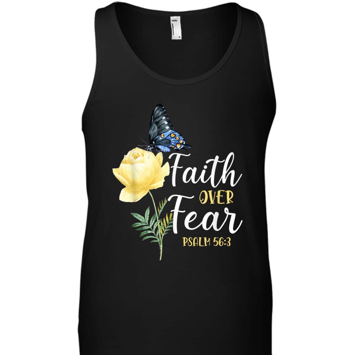 Christian Bible Verse Faith Over Fear T-Shirt Butterfly Rose Flower Psalm 563
