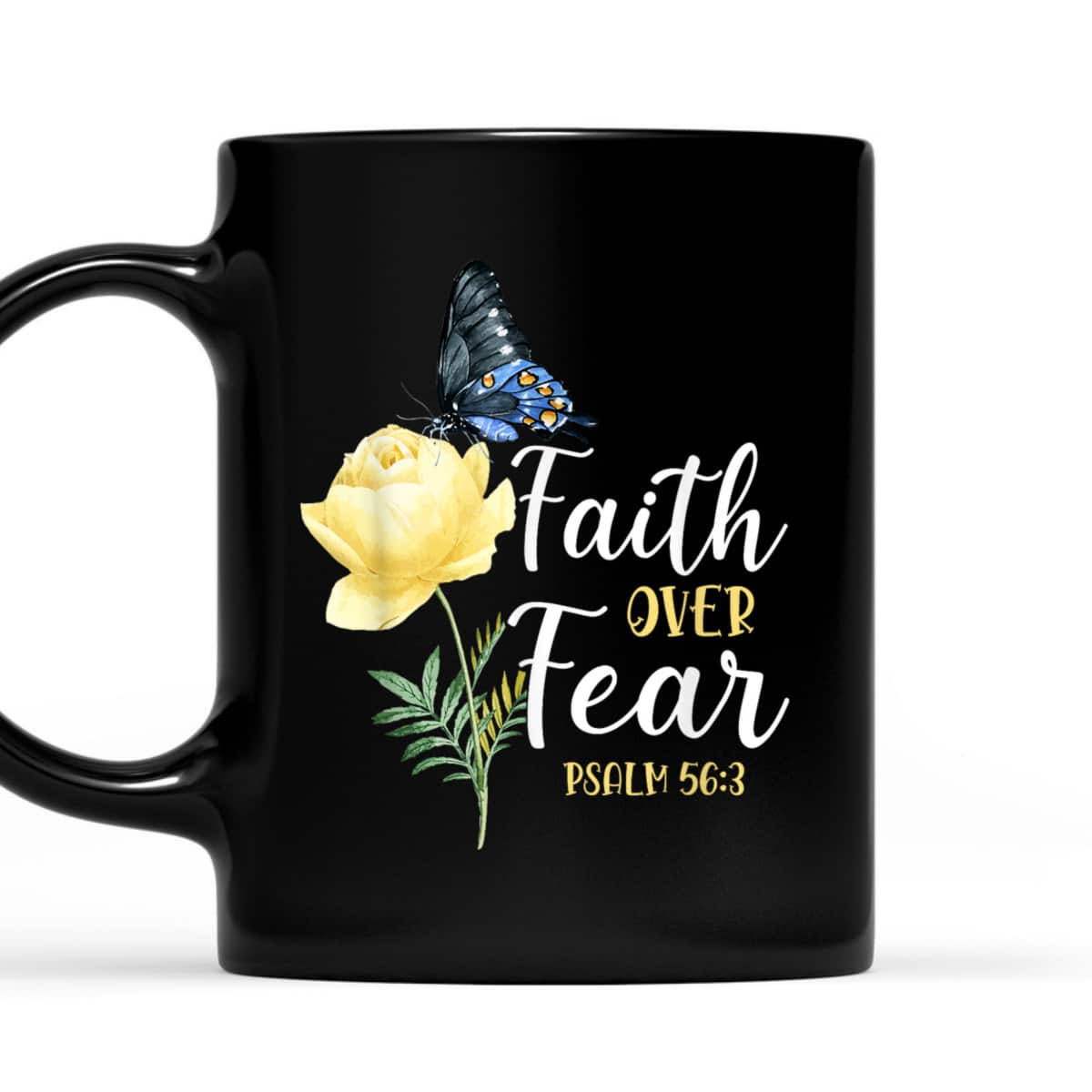 Christian Bible Verse Faith Over Fear T-Shirt Butterfly Rose Flower Psalm 563