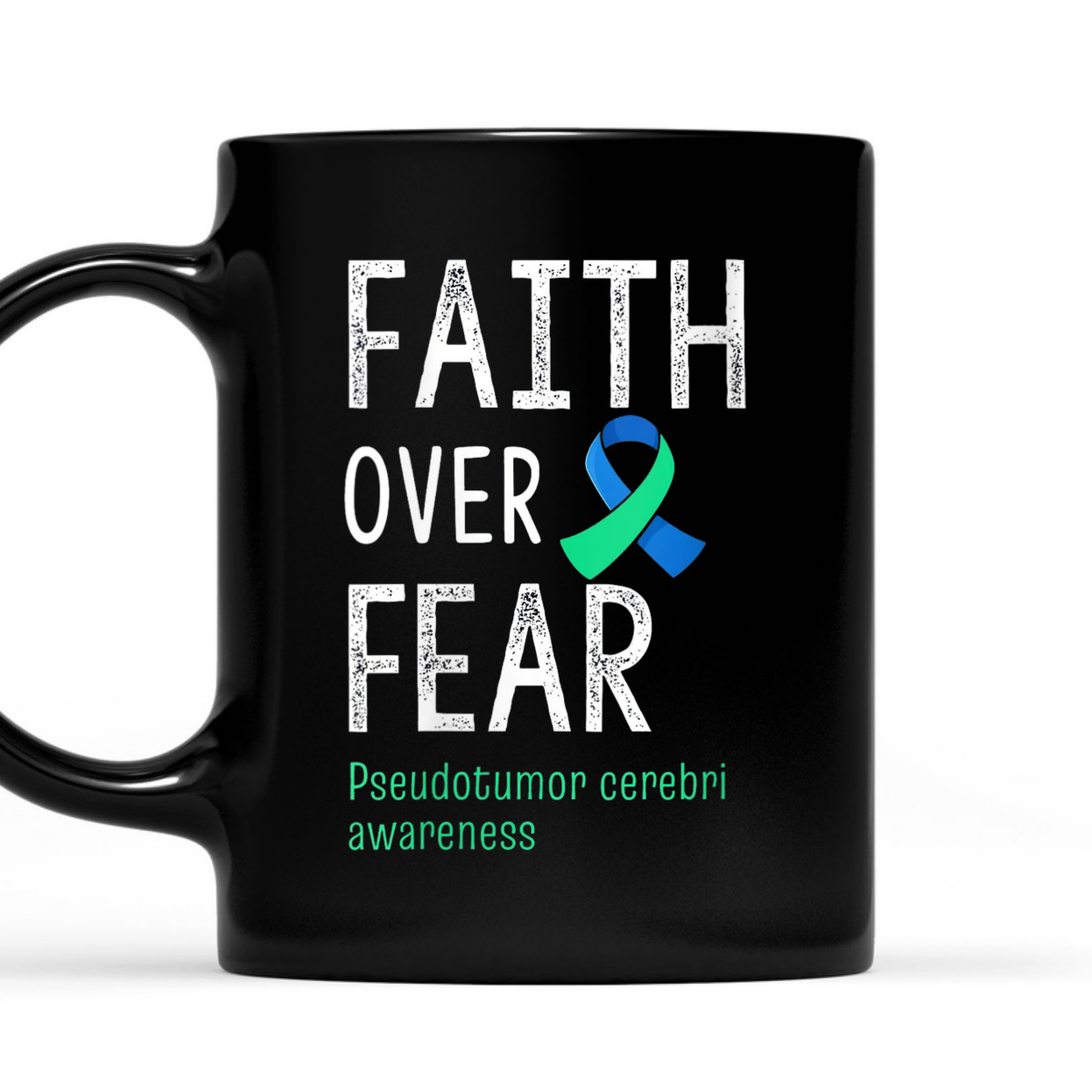 Christian Faith Over Fear Pseudotumor Cerebri Awareness T-Shirt Christian Faith Over Fear Pseudotumor Cerebri Awareness T-Shirt