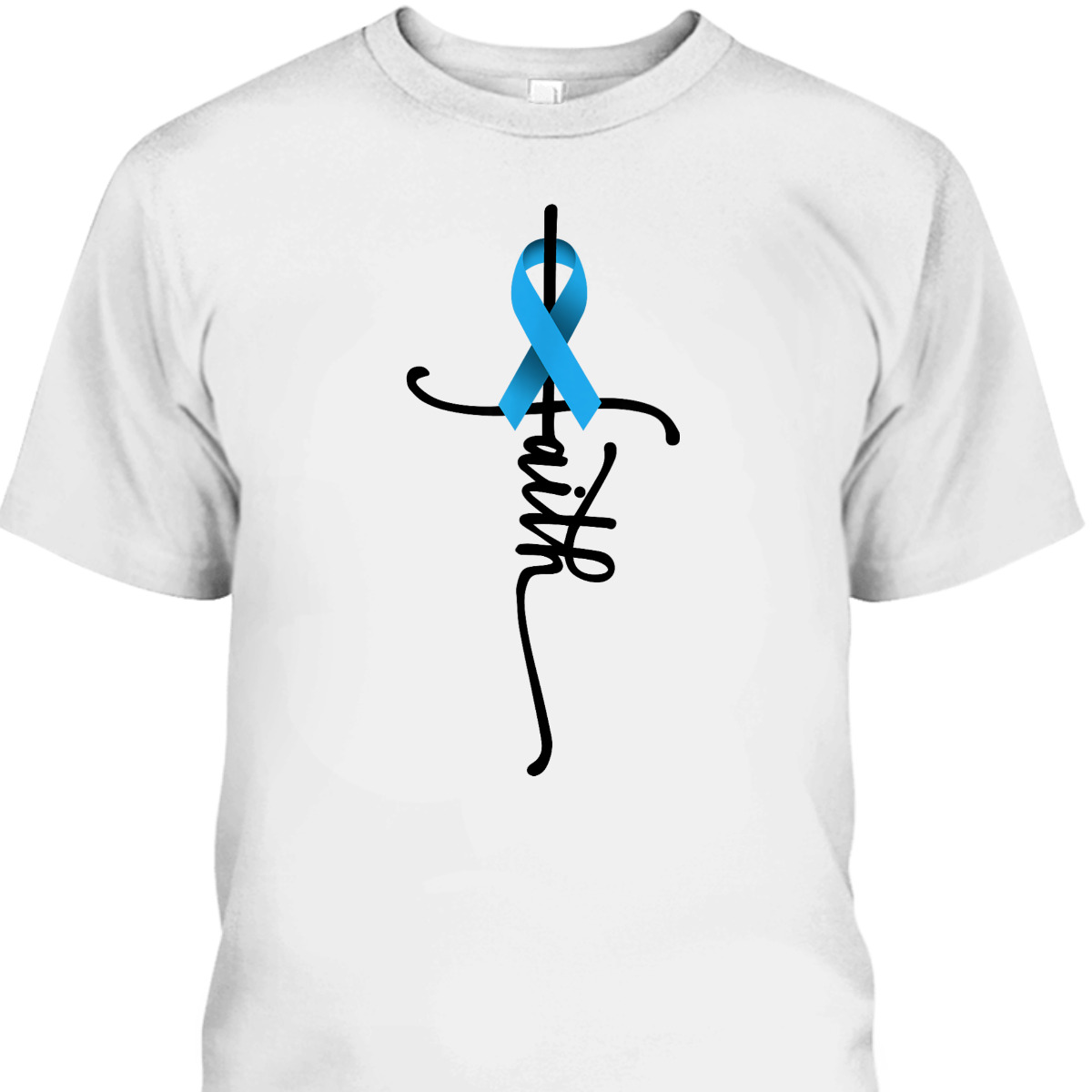 Prostate Cancer Christian Faith Prostate Cancer Awareness Support T-Shirt Prostate Cancer Christian Faith Prostate Cancer Awareness Support T-Shirt