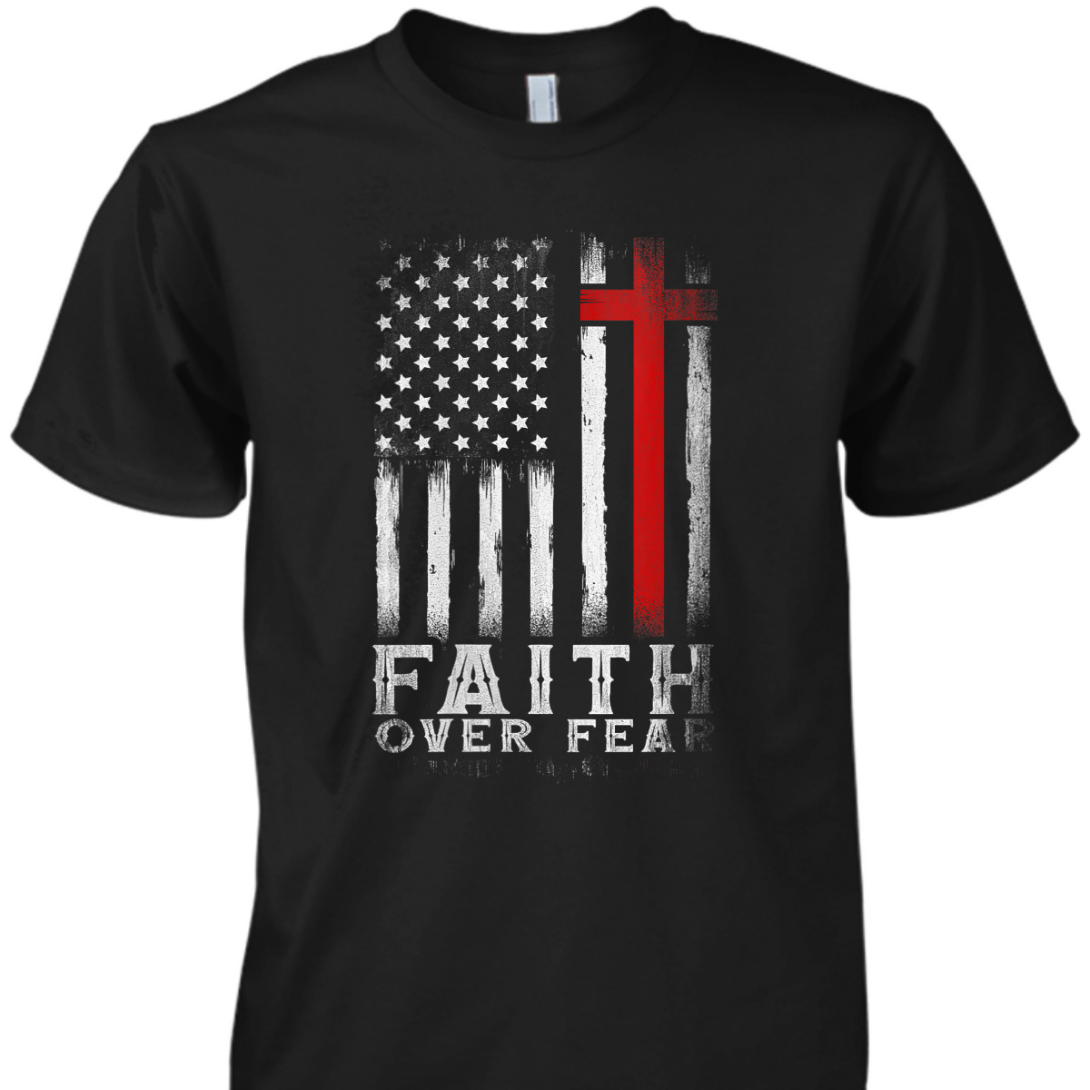 Christian USA American Flag Christ Faith Over Fear Bible Verse T-Shirt 4th Of July Gift Christian USA American Flag Christ Faith Over Fear Bible Verse T-Shirt 4th Of July Gift