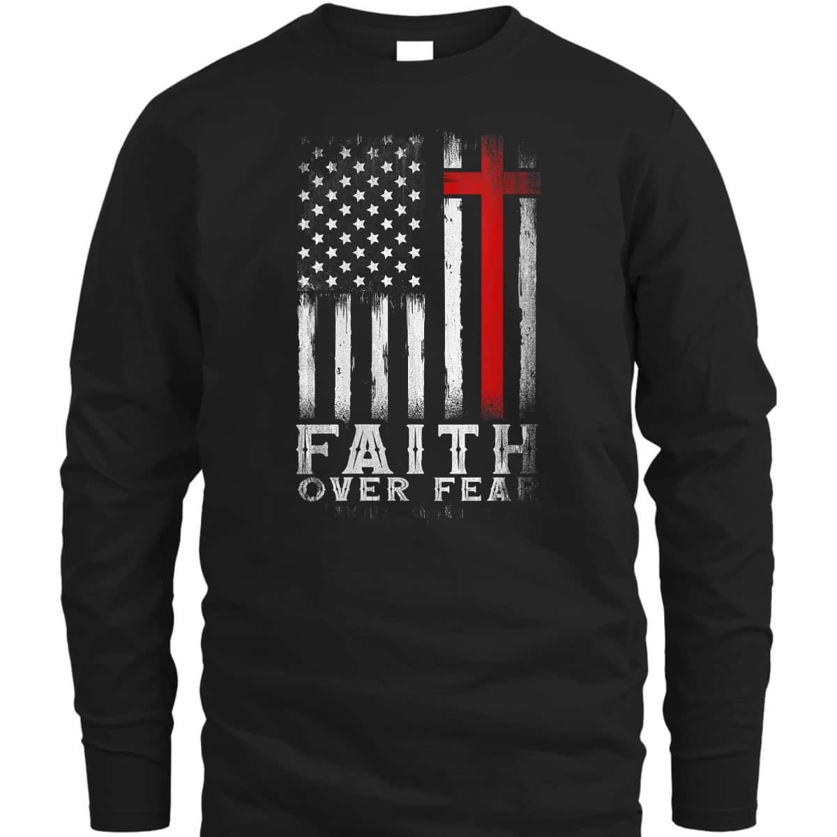 Christian USA American Flag Christ Faith Over Fear Bible Verse T-Shirt 4th Of July Gift Christian USA American Flag Christ Faith Over Fear Bible Verse T-Shirt 4th Of July Gift