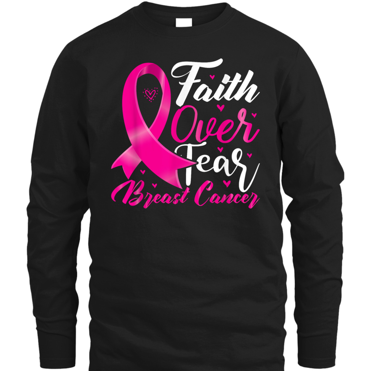Faith Over Fear Breast Cancer Awareness Christian Faith T-Shirt Faith Over Fear Breast Cancer Awareness Christian Faith T-Shirt