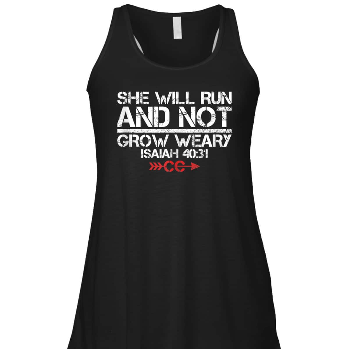She Will Run And Not Grow Weary Isaiah 40:31 Bible Verse Christian Motivation T-Shirt She Will Run And Not Grow Weary Isaiah 40:31 Bible Verse Christian Motivation T-Shirt