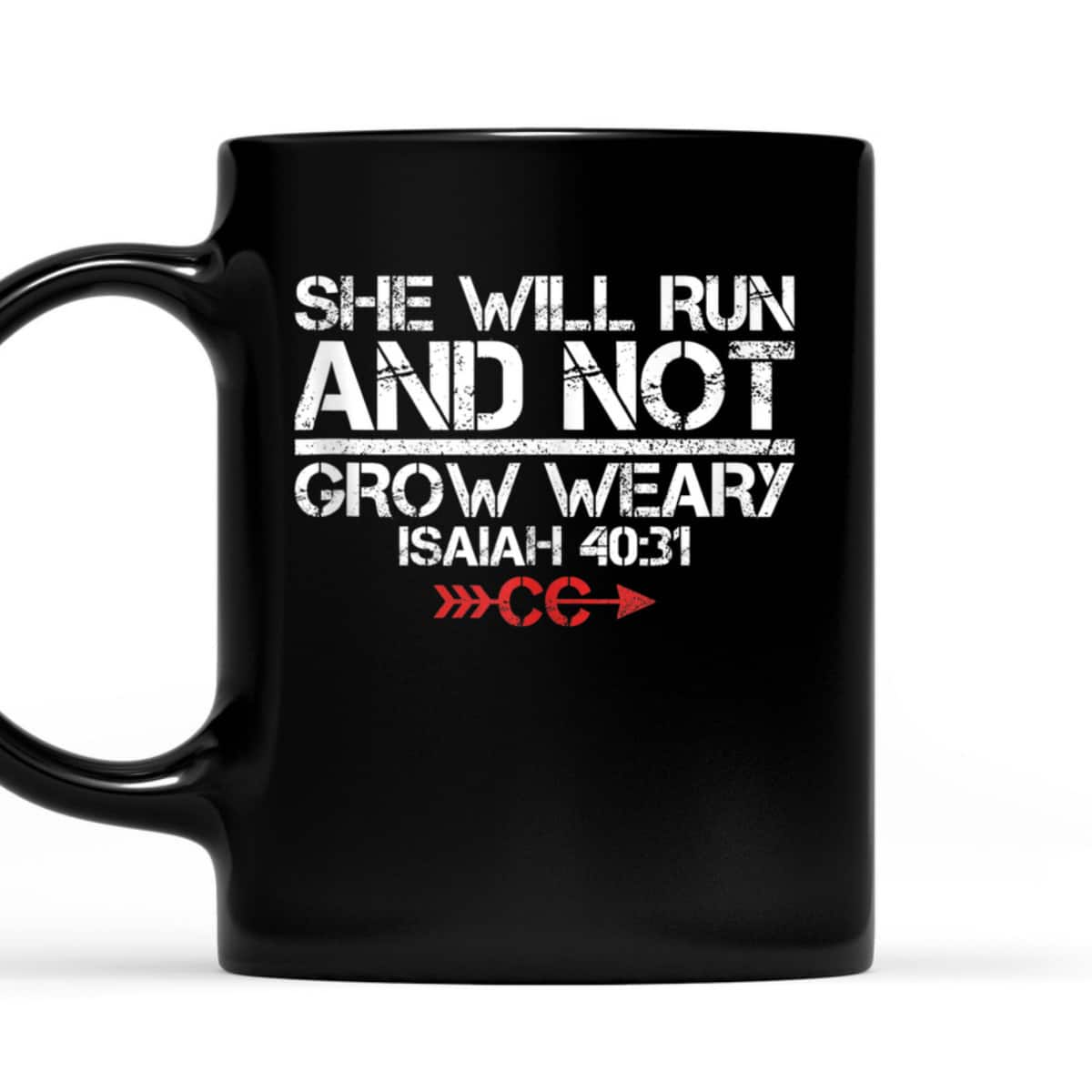 She Will Run And Not Grow Weary Isaiah 40:31 Bible Verse Christian Motivation T-Shirt She Will Run And Not Grow Weary Isaiah 40:31 Bible Verse Christian Motivation T-Shirt