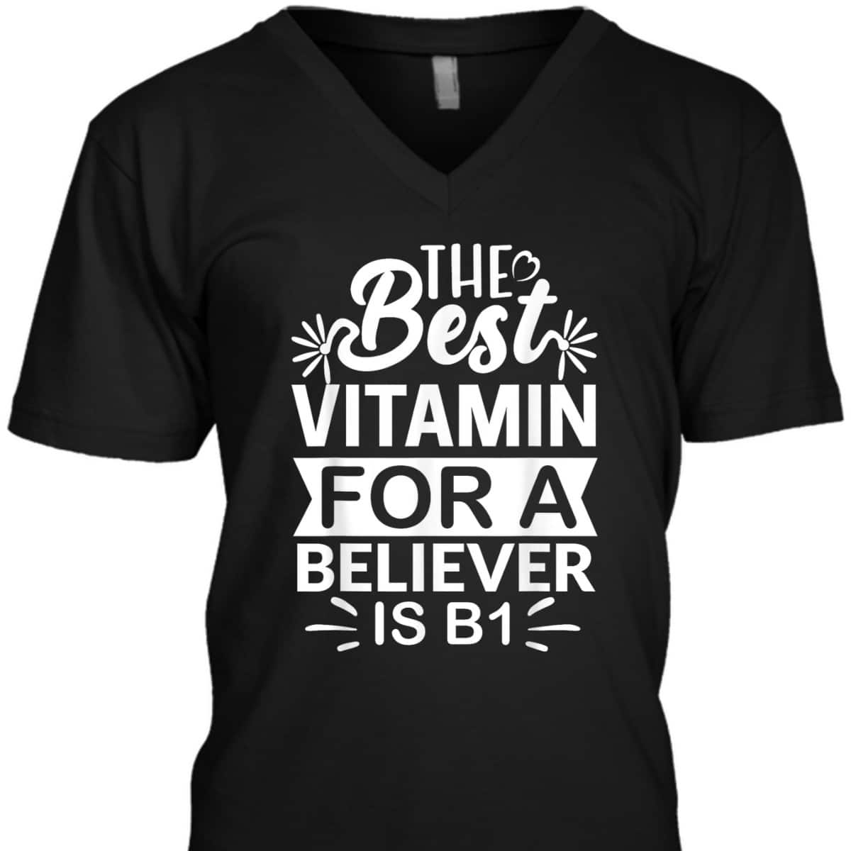 The Best Vitamin For Believer Funny Christian Bible Reader T-Shirt