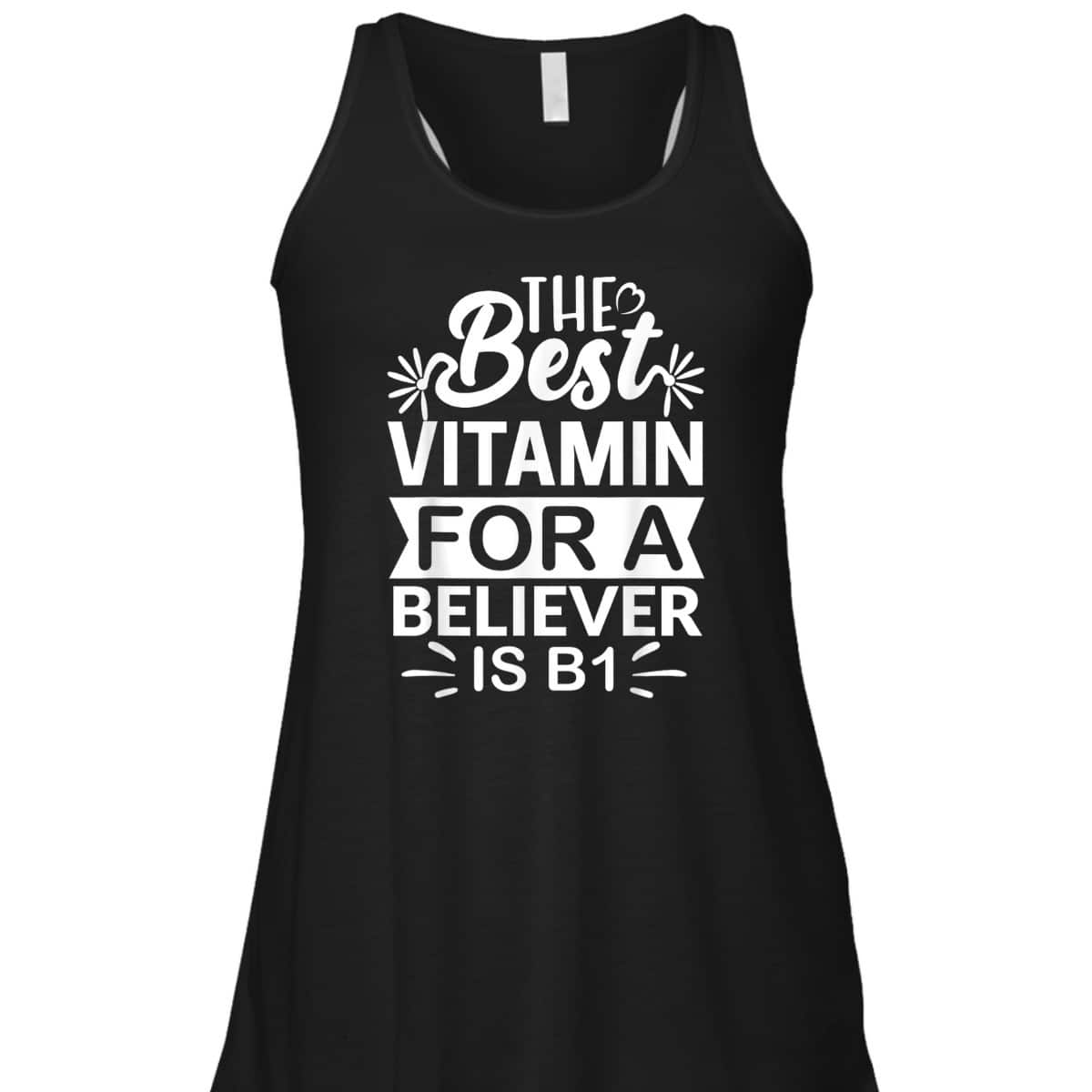 The Best Vitamin For Believer Funny Christian Bible Reader T-Shirt