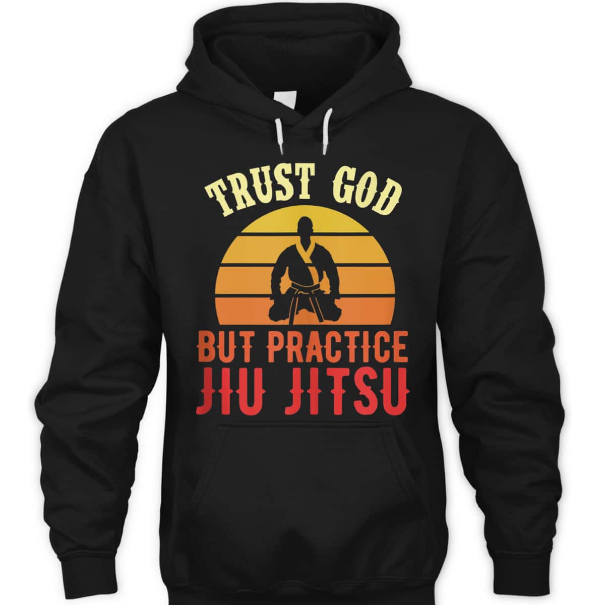 Trust God But Practice Jiu Jitsu Funny Christian T-Shirt