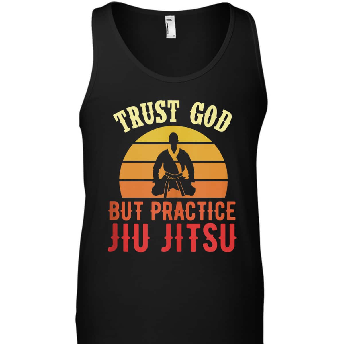 Trust God But Practice Jiu Jitsu Funny Christian T-Shirt
