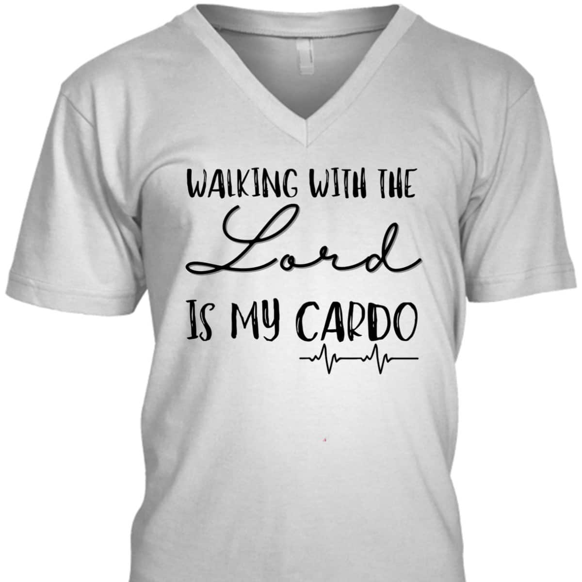 Walking With The Lord Is My Cardio Funny Christian T-Shirt Walking With The Lord Is My Cardio Funny Christian T-Shirt