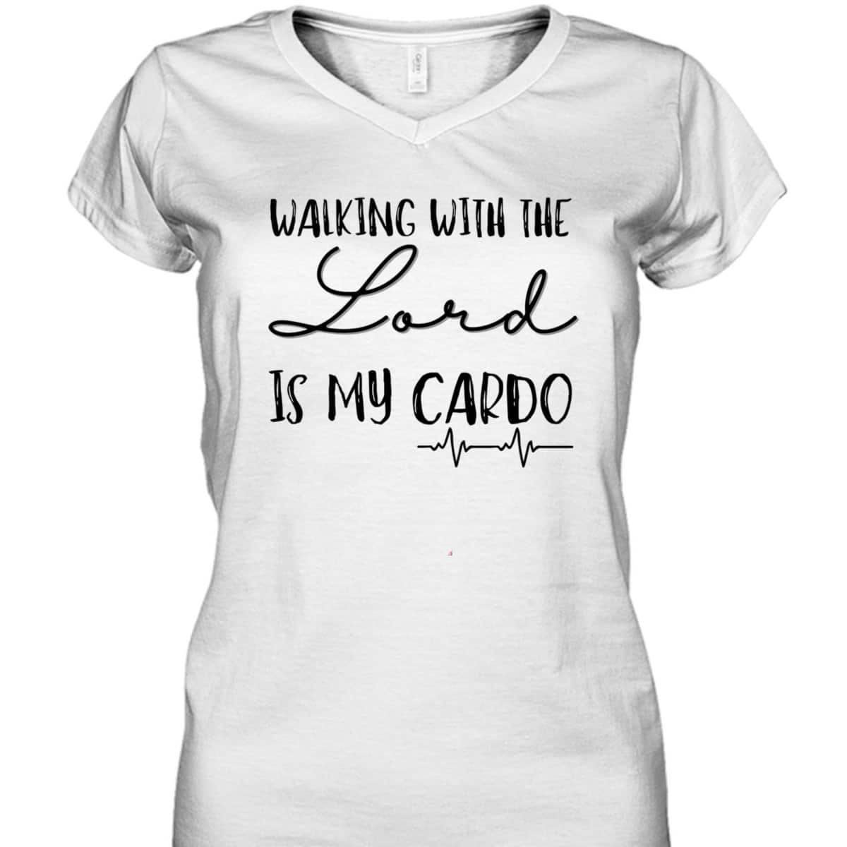 Walking With The Lord Is My Cardio Funny Christian T-Shirt