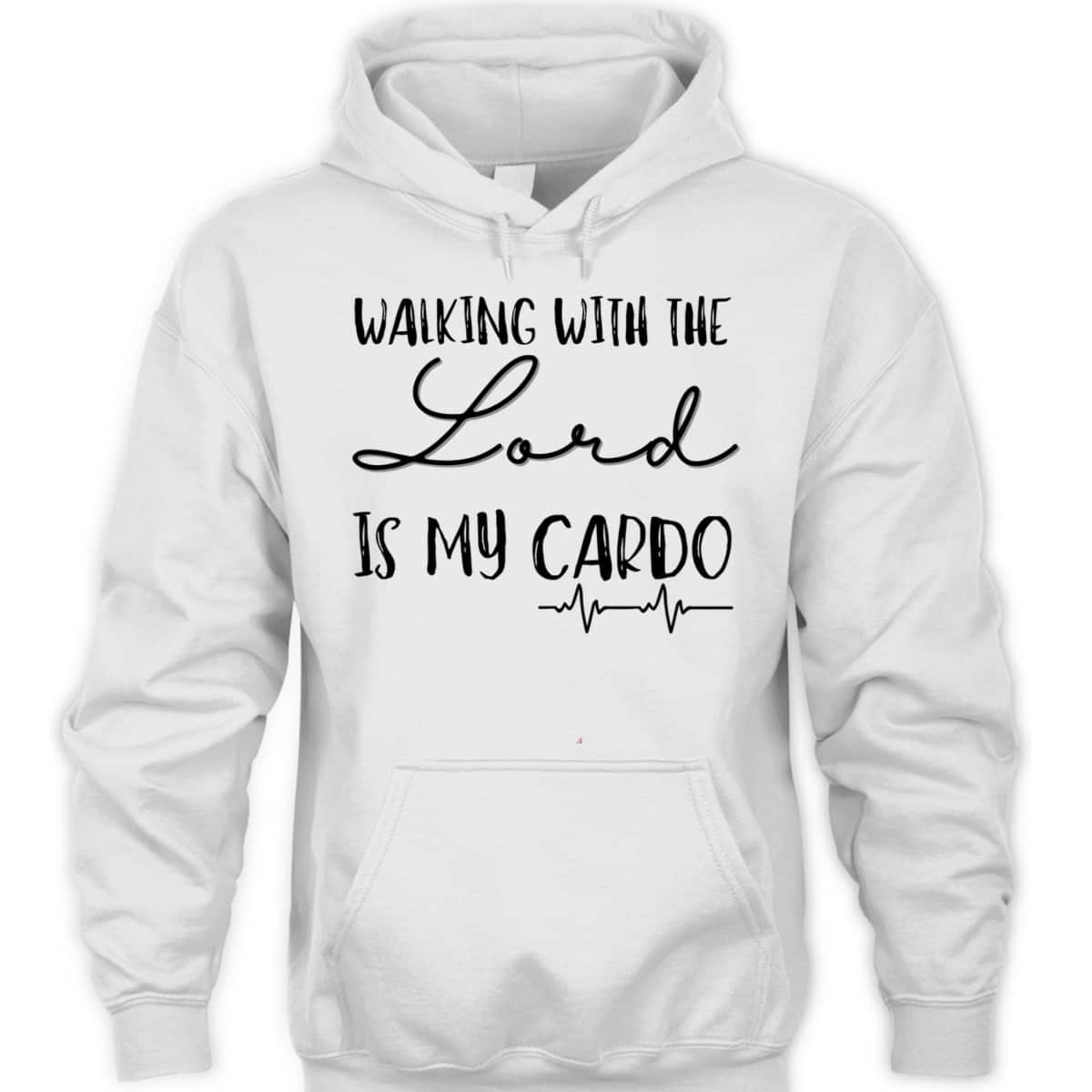 Walking With The Lord Is My Cardio Funny Christian T-Shirt