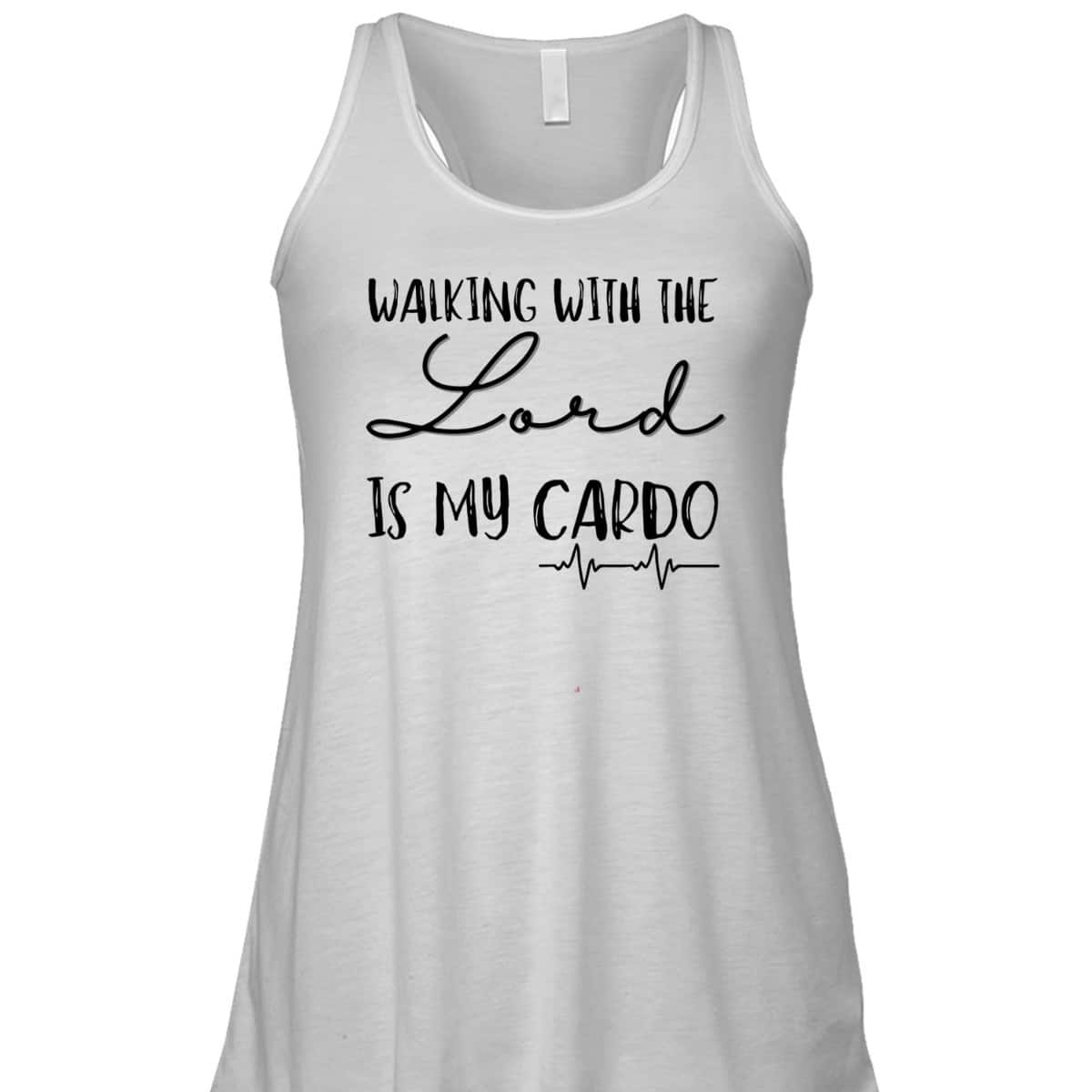 Walking With The Lord Is My Cardio Funny Christian T-Shirt