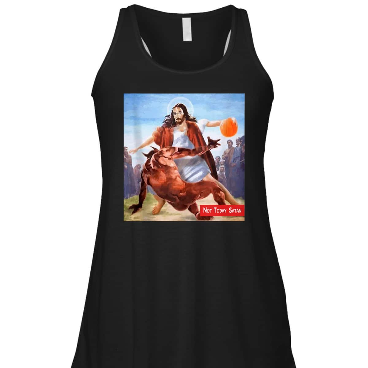 Not Today Satan Jesus Crossover Basketball Funny Christian T-Shirt Not Today Satan Jesus Crossover Basketball Funny Christian T-Shirt