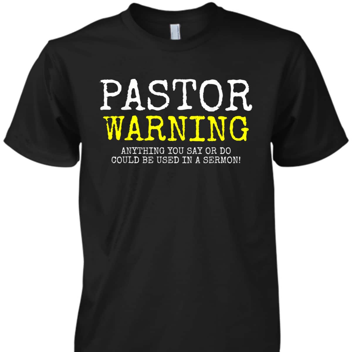 Pastor Warning Church Religious Faith Jesus Funny Christian T-Shirt