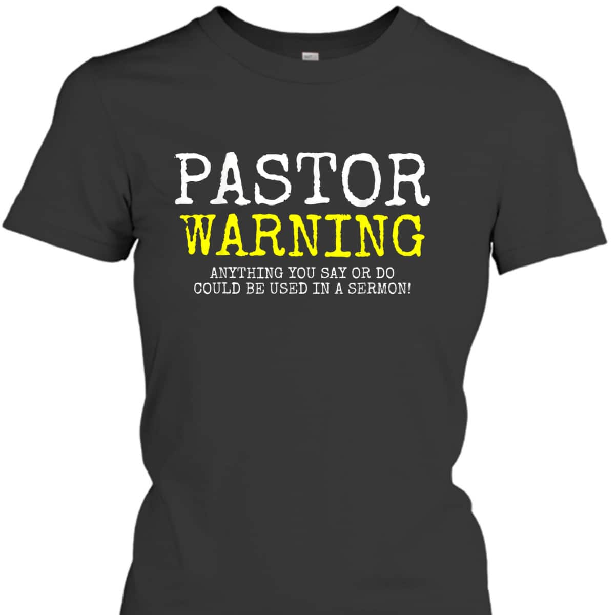 Pastor Warning Church Religious Faith Jesus Funny Christian T-Shirt