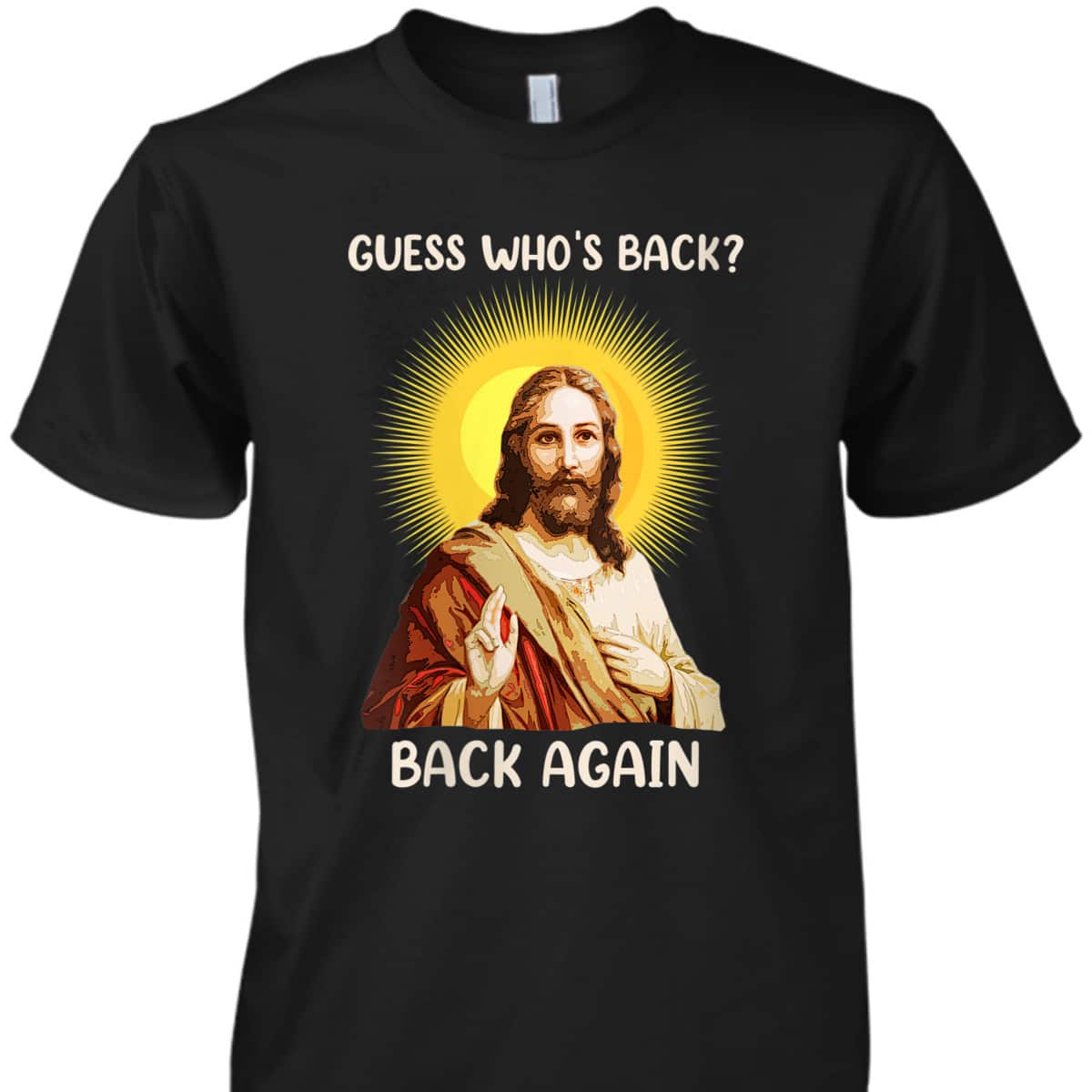 Funny Christian Guess Who's Back Happy Easter Day T-Shirt Funny Christian Guess Who's Back Happy Easter Day T-Shirt