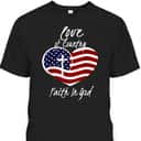 Patriotic Christian Faith In God Heart Cross American Flag July Fourth T-Shirt Patriotic Christian Faith In God Heart Cross American Flag July Fourth T-Shirt
