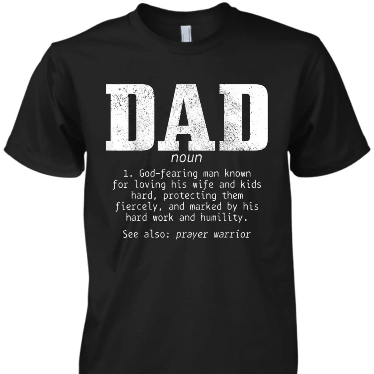 Christian Dad Religious Faith Father's Day T-Shirt Christian Dad Religious Faith Father's Day T-Shirt