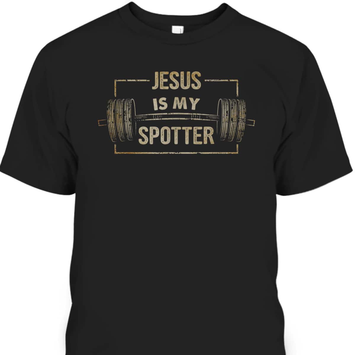 Funny Christian Gymer Jesus Is My Spotter T-Shirt Funny Christian Gymer Jesus Is My Spotter T-Shirt