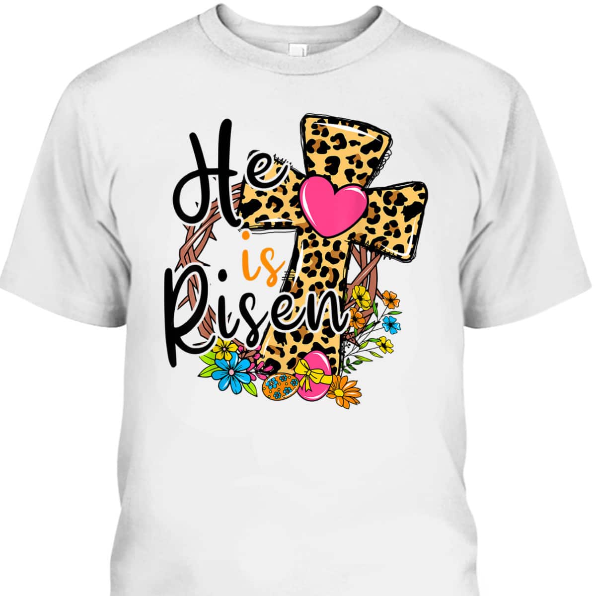 Easter Day T-Shirt He Is Risen Jesus Resurrection Christian Gift Easter Day T-Shirt He Is Risen Jesus Resurrection Christian Gift