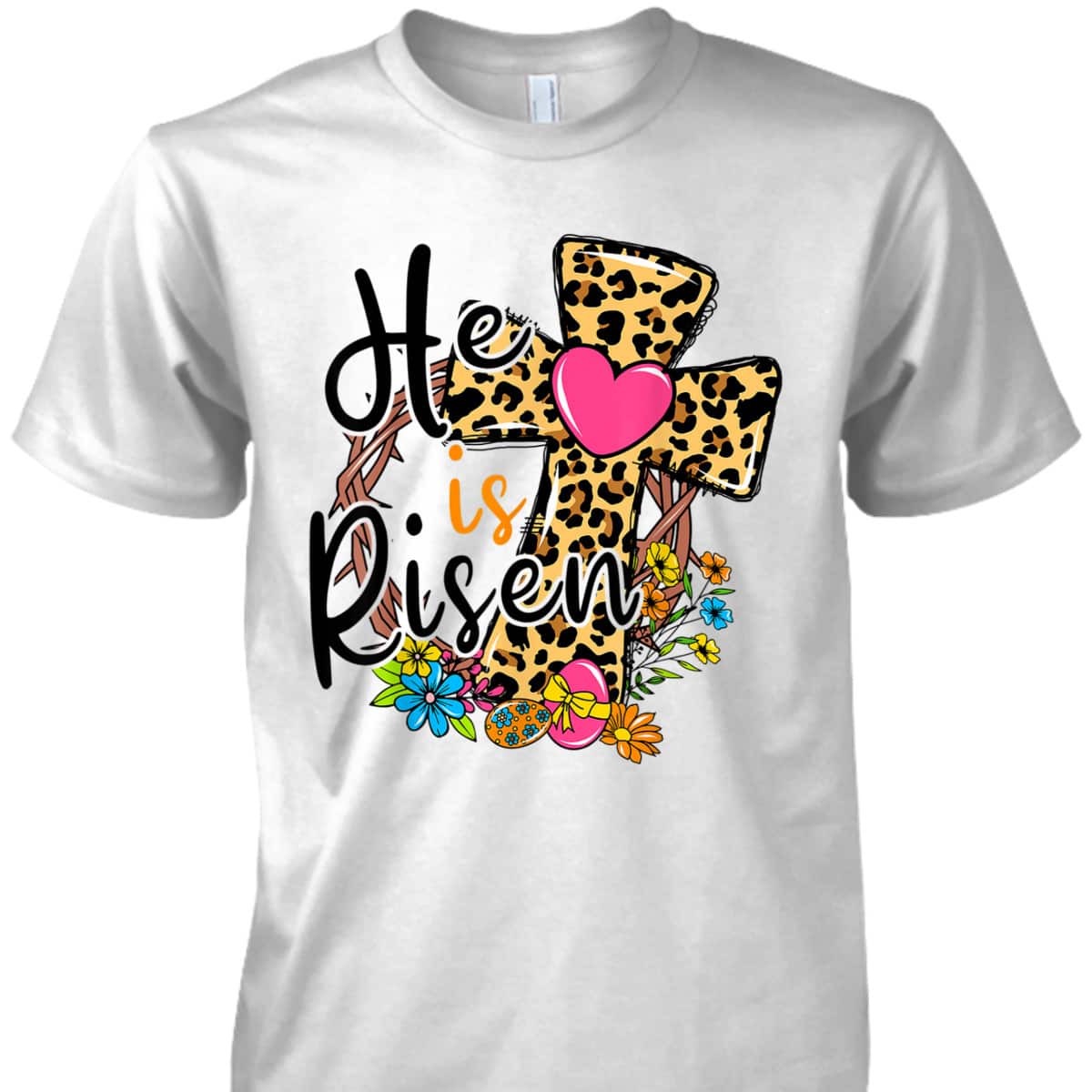 Easter Day T-Shirt He Is Risen Jesus Resurrection Christian Gift Easter Day T-Shirt He Is Risen Jesus Resurrection Christian Gift