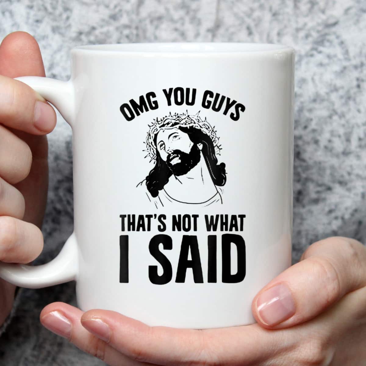 OMGs You Guys That's Not What I Said Funny Jesus Christian T-Shirt