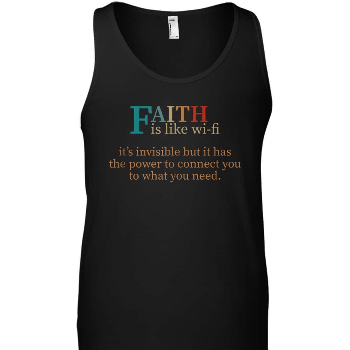Faith Is Like Wifi Funny Religious Christian T-Shirt It Has The Power To Connect You To What You Need