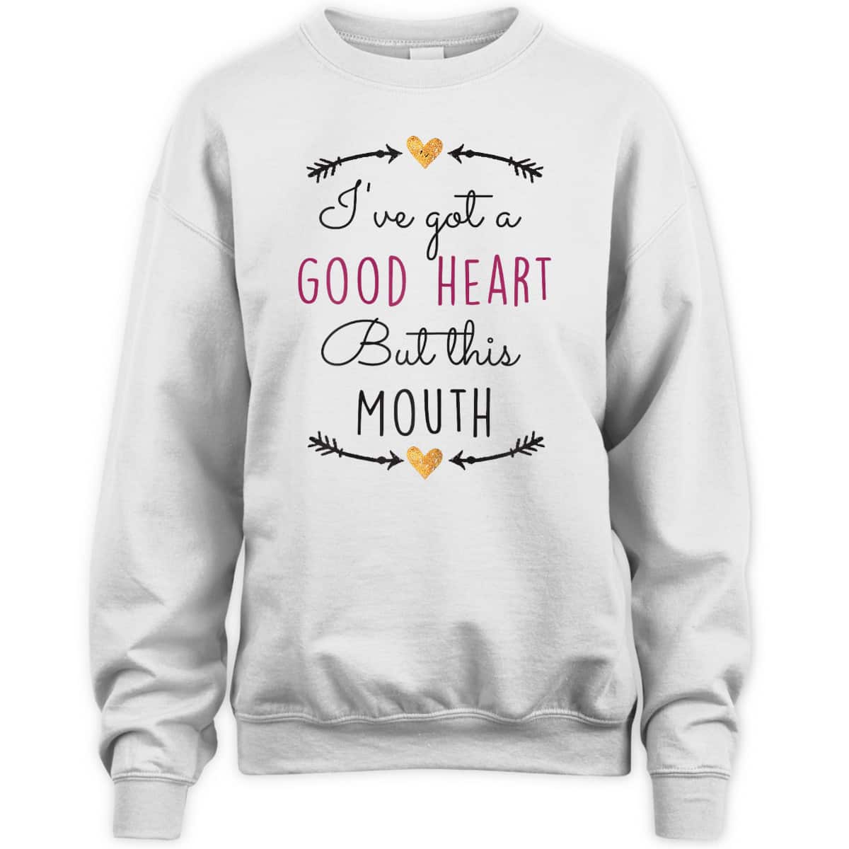 Funny Christian T-Shirt I've Got A Good Heart But This Mouth