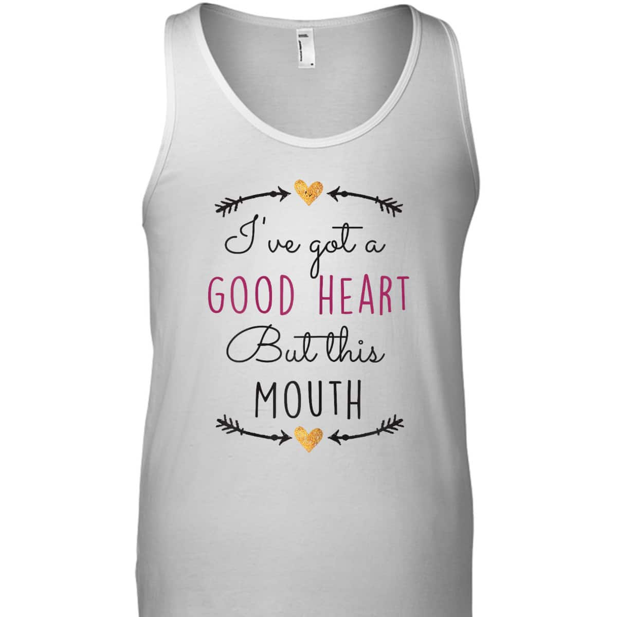 Funny Christian T-Shirt I've Got A Good Heart But This Mouth