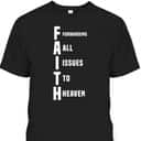 God Jesus Faith Funny Christian T-Shirt Forwarding All Issues To Heaven God Jesus Faith Funny Christian T-Shirt Forwarding All Issues To Heaven