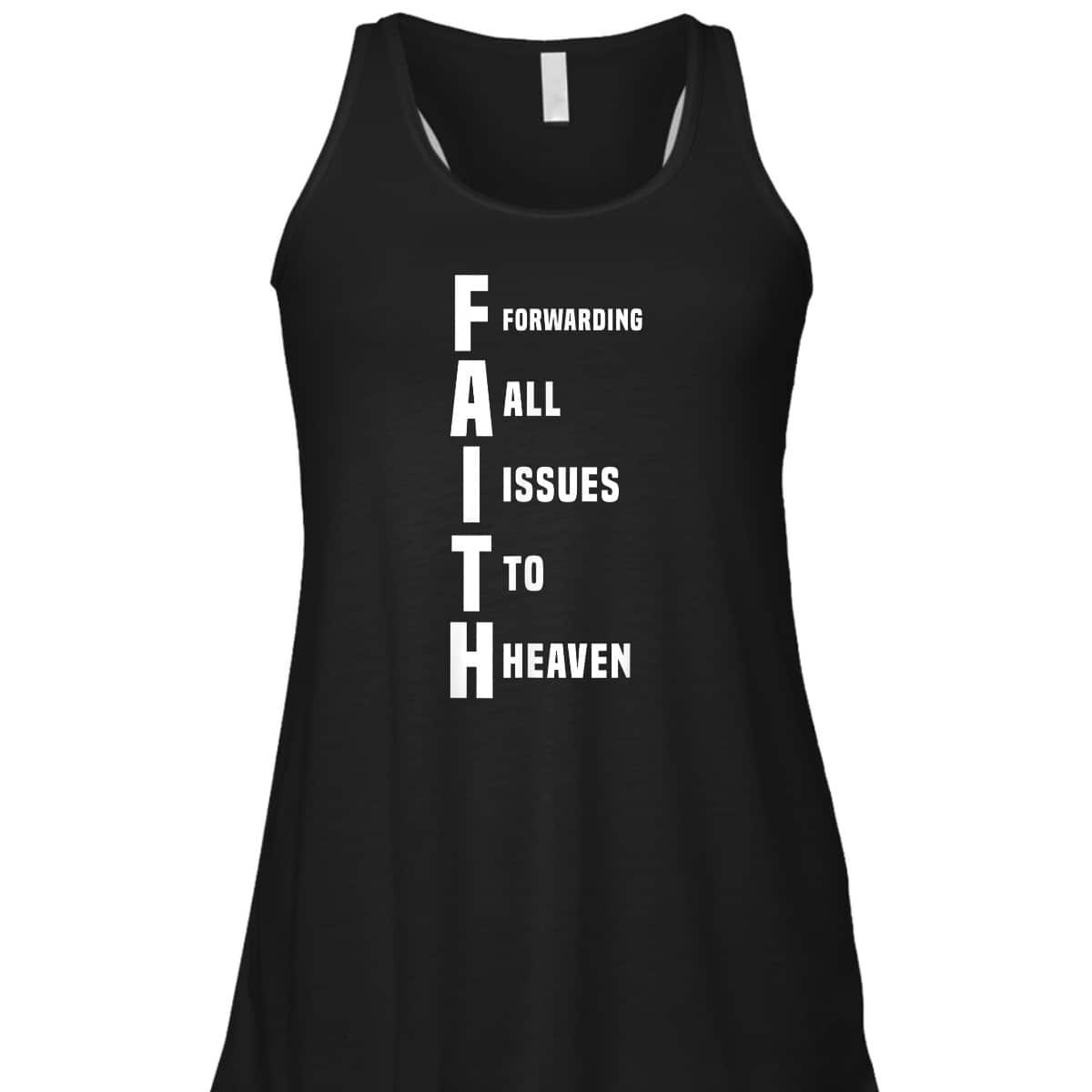 God Jesus Faith Funny Christian T-Shirt Forwarding All Issues To Heaven
