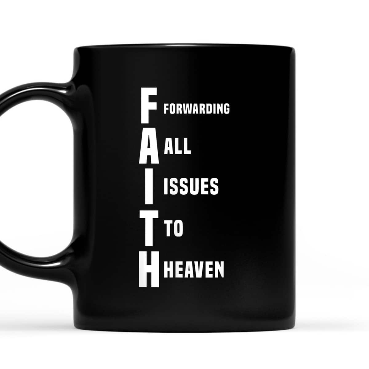 God Jesus Faith Funny Christian T-Shirt Forwarding All Issues To Heaven