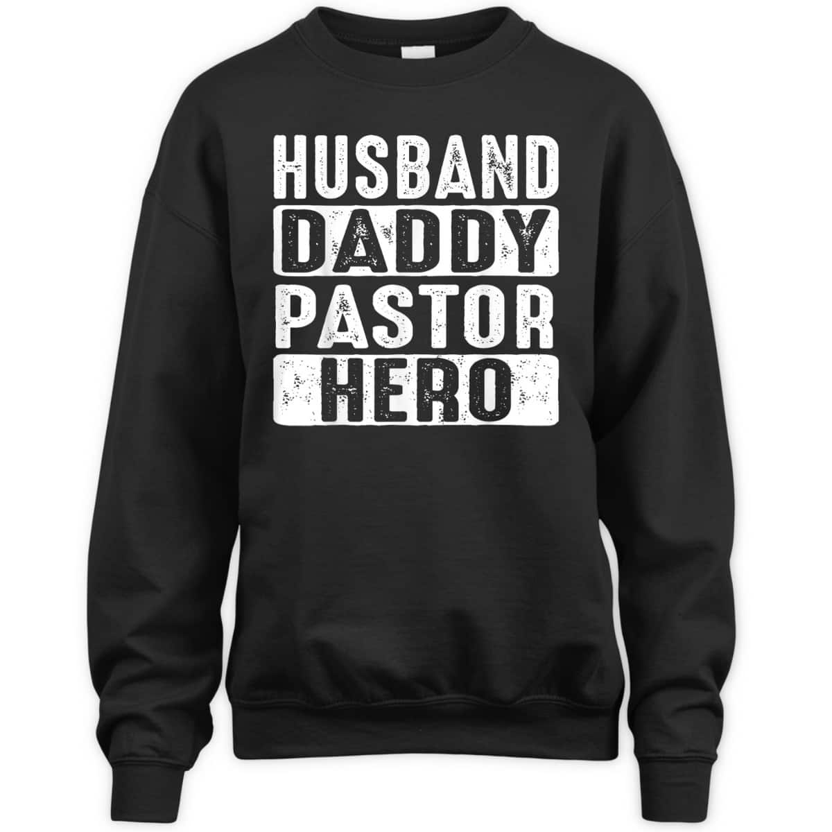 Funny Husband Daddy Pastor Appreciation Gift Preacher Father's Day T-Shirt Funny Husband Daddy Pastor Appreciation Gift Preacher Father's Day T-Shirt
