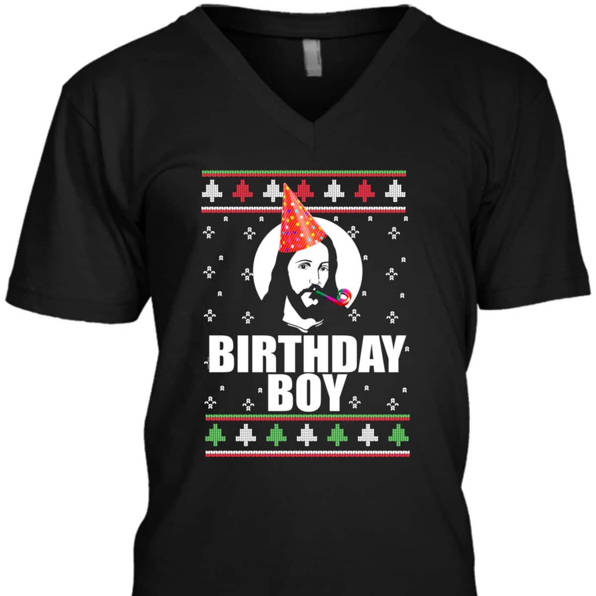 Birthday Boy Jesus Funny Ugly Christmas Sweater Xmas T-Shirt Birthday Boy Jesus Funny Ugly Christmas Sweater Xmas T-Shirt
