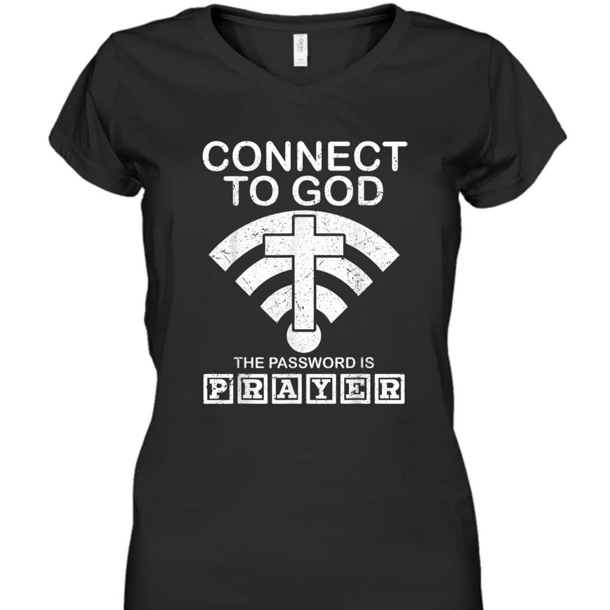 Connect To God The Password Is Player Proud Funny Christian T-Shirt