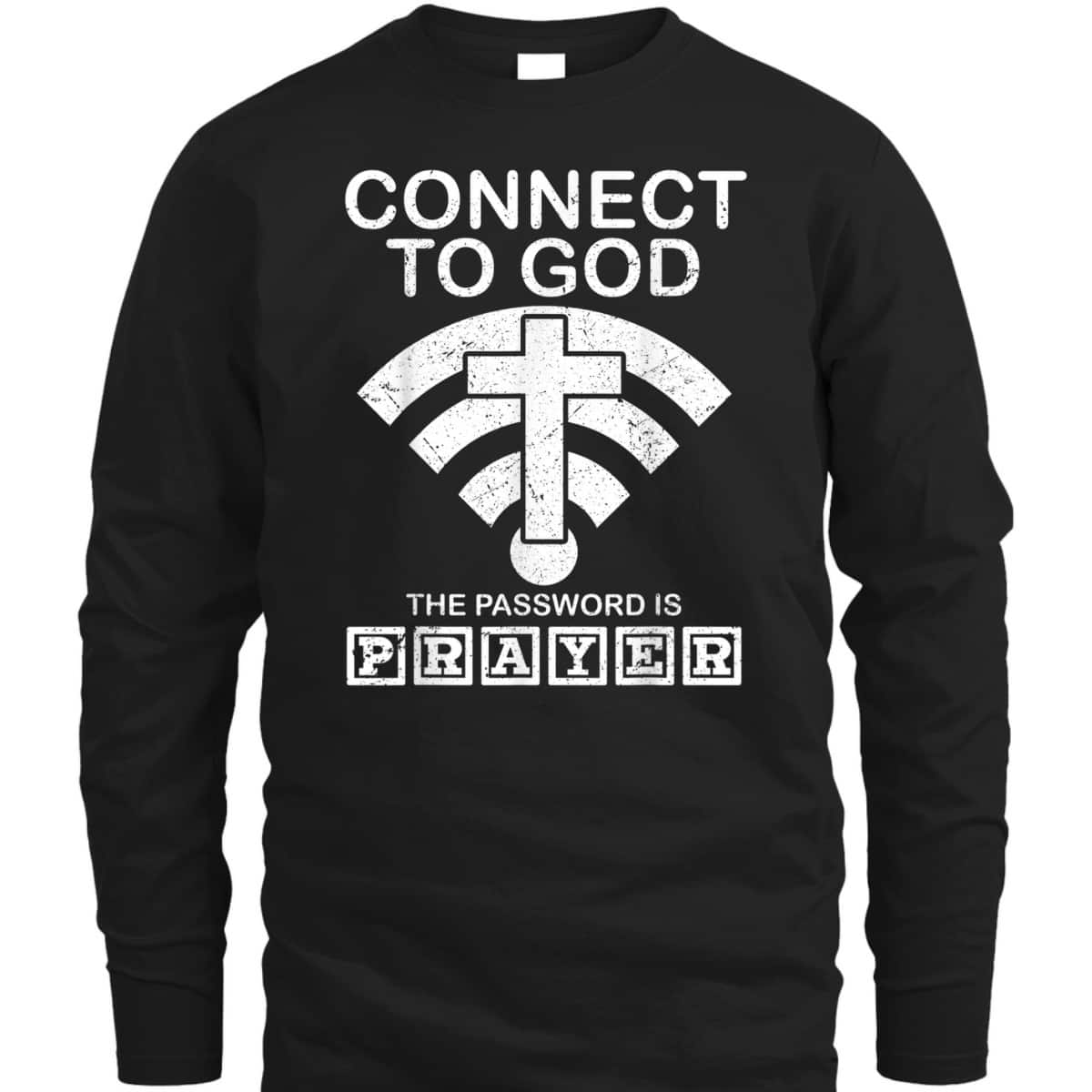 Connect To God The Password Is Player Proud Funny Christian T-Shirt