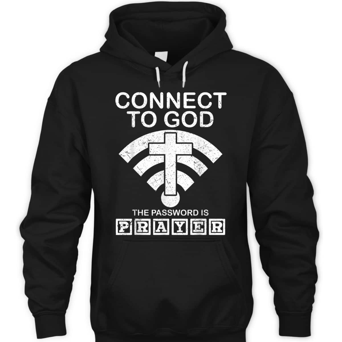 Connect To God The Password Is Player Proud Funny Christian T-Shirt