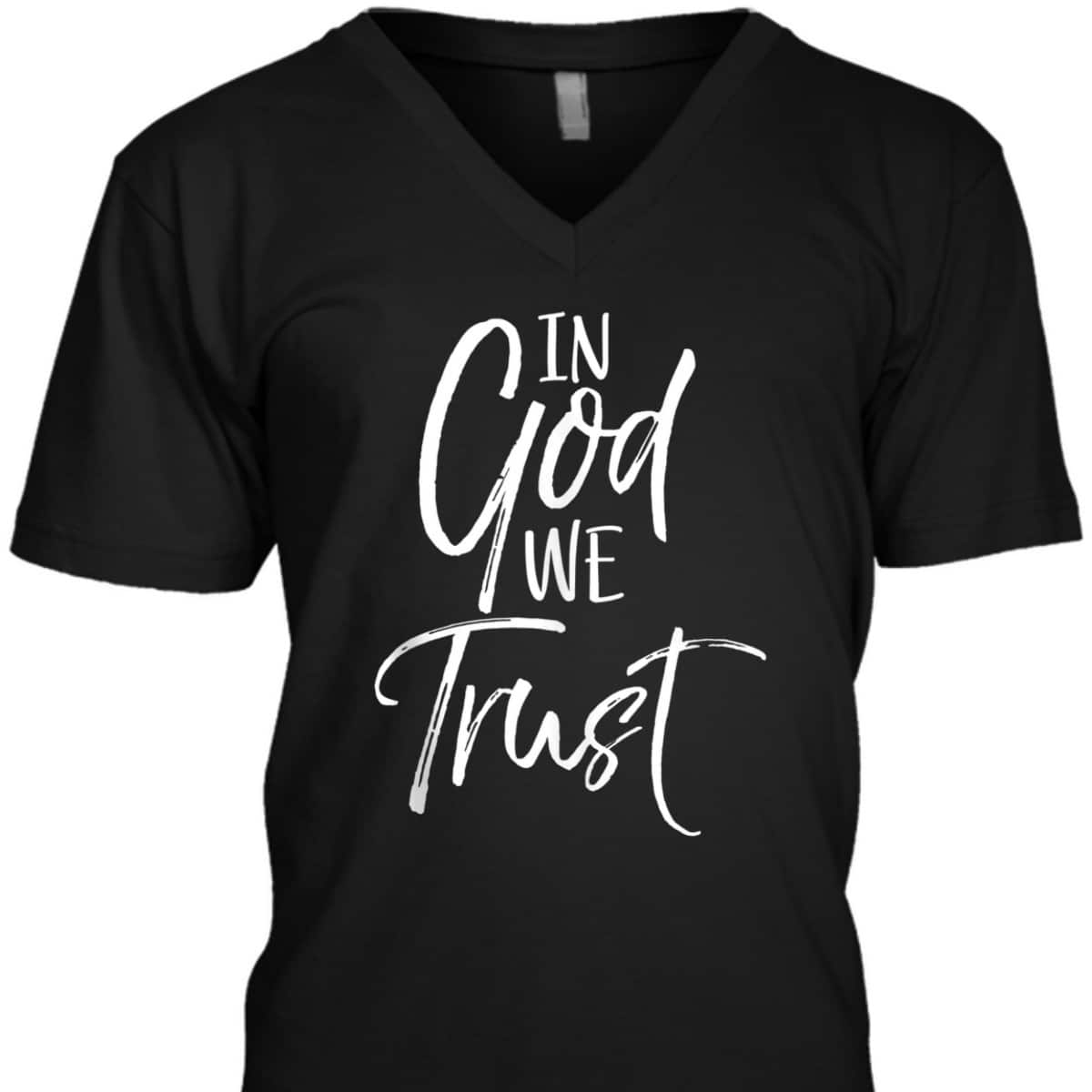 Christian Quote T-Shirt Religious Faith Saying In God We Trust Christian Quote T-Shirt Religious Faith Saying In God We Trust