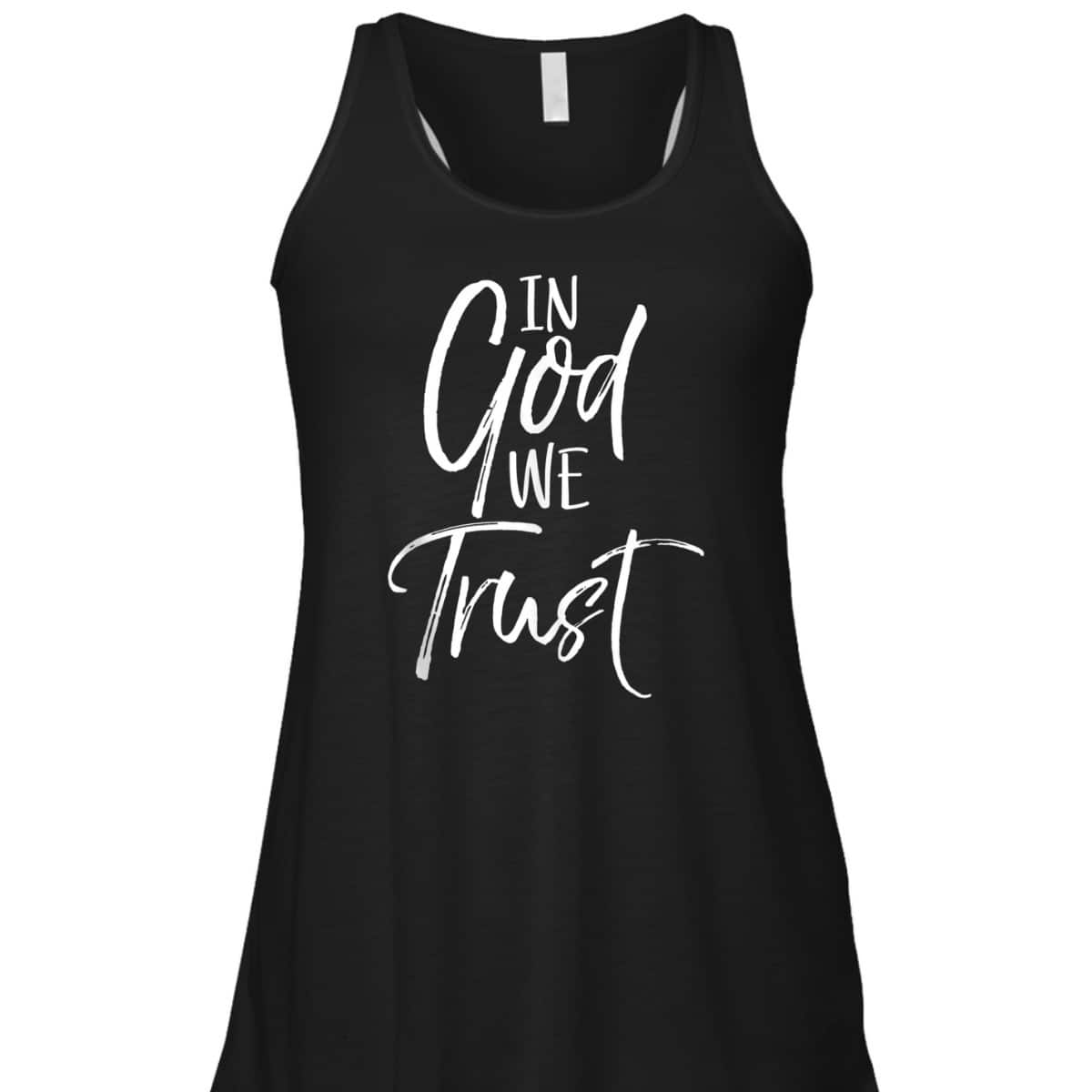 Christian Quote T-Shirt Religious Faith Saying In God We Trust Christian Quote T-Shirt Religious Faith Saying In God We Trust