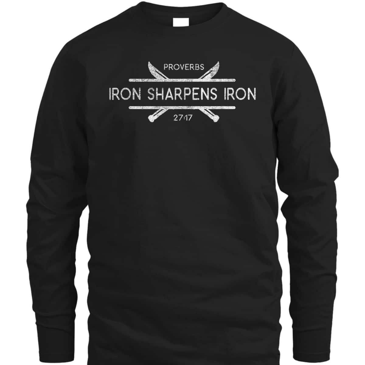 Bible Verse T-Shirt Proverbs 27:17 Iron Sharpens Iron Christian Bible Verse T-Shirt Proverbs 27:17 Iron Sharpens Iron Christian