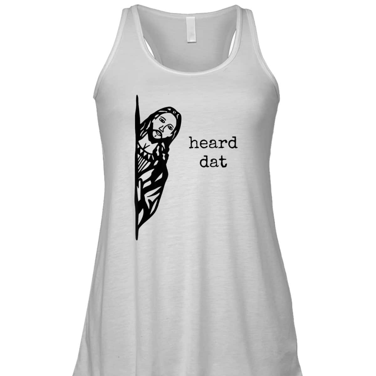 Funny Christian Gifts Heard Dat Jesus Christ Christianity T-Shirt