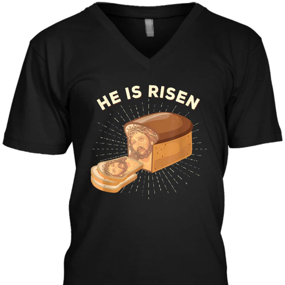 He Is Risen Jesus Christ Easter Day Christian Bread Baker T-Shirt He Is Risen Jesus Christ Easter Day Christian Bread Baker T-Shirt
