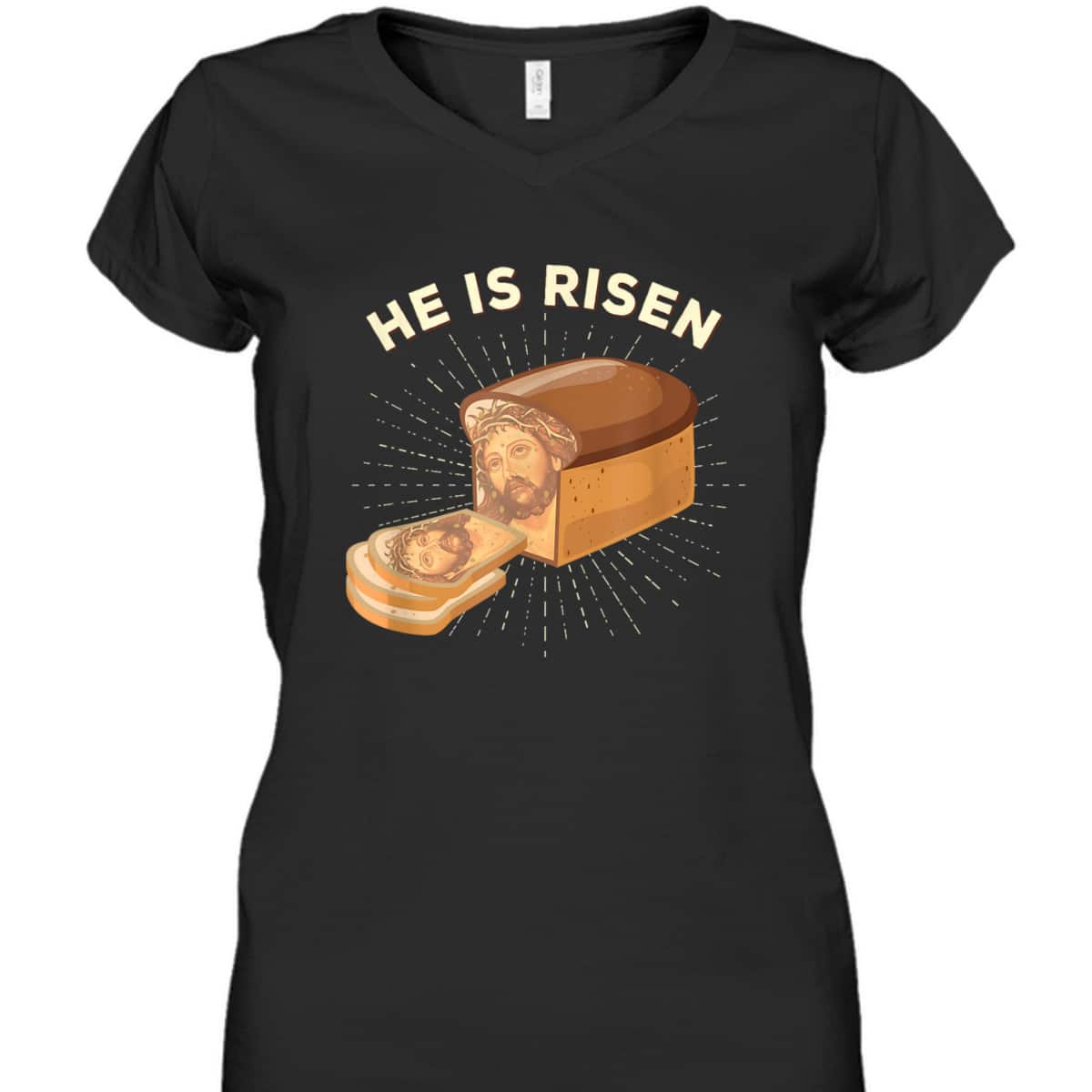 He Is Risen Jesus Christ Easter Day Christian Bread Baker T-Shirt He Is Risen Jesus Christ Easter Day Christian Bread Baker T-Shirt