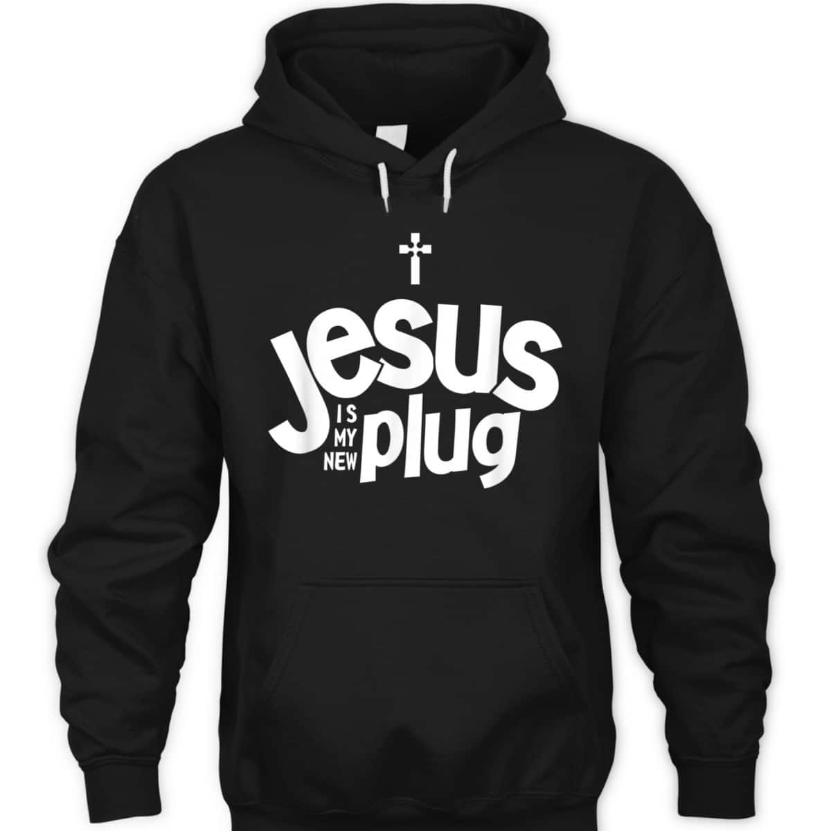Jesus Is My New Plug Funny Christian T-Shirt