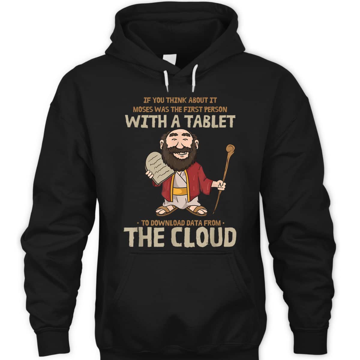 Moses Downloaded From The Cloud Funny Religious Christian T-Shirt Moses Downloaded From The Cloud Funny Religious Christian T-Shirt